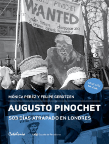 Lee Augusto Pinochet: 503 días atrapado en Londres de Mónica Pérez ...