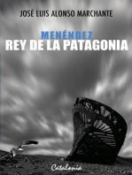 Menéndez, rey de la Patagonia