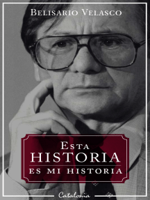 Lee Esta historia es mi historia de Belisario Velasco - Libro ...