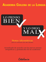 Lo pienso bien y lo digo mal: Notas idiomáticas para el correcto uso del idioma