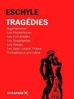 Tragédies: Agamemnon, Les Khoèphores, Les Euménides, Les Suppliantes, Les Perses, Les Sept contre Thèba, Promètheus enchaîné