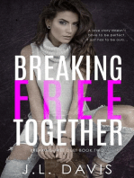 Breaking Free Together: Breaking Free Duet, #2
