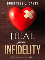 Heal from Infidelity: The Truth about Affairs: Relationship Healing, #2