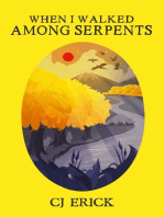 When I Walked Among Serpents: Yellow World, #3