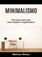 Minimalismo: Técnicas para uma vida simples e significativa