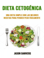 Dieta Cetogénica: Una Dieta Simple Con Las Mejores Recetas Para Perder Peso Fácilmente