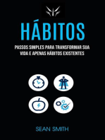 Hábitos: Passos Simples Para Transformar Sua Vida E Apenas Hábitos Existentes: Psicologia/Autoajuda