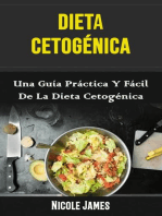 Dieta Cetogénica: Una Guía Práctica Y Fácil De La Dieta Cetogénica: Ketogenic Diet