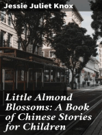 Little Almond Blossoms: A Book of Chinese Stories for Children