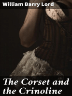 The Corset and the Crinoline: A Book of Modes and Costumes from Remote Periods to the Present Time