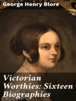 Victorian Worthies: Sixteen Biographies