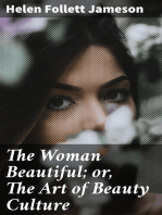 The Woman Beautiful; or, The Art of Beauty Culture