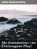 The Foundations (An Extravagant Play)