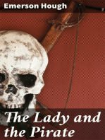 The Lady and the Pirate: Being the Plain Tale of a Diligent Pirate and a Fair Captive