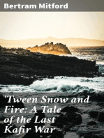 'Tween Snow and Fire: A Tale of the Last Kafir War