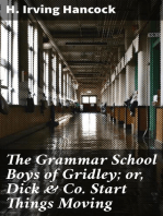 The Grammar School Boys of Gridley; or, Dick & Co. Start Things Moving