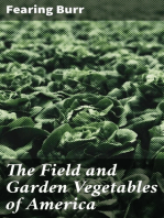 The Field and Garden Vegetables of America: Containing Full Descriptions of Nearly Eleven Hundred Species and Varietes; With Directions for Propagation, Culture and Use