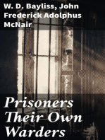 Prisoners Their Own Warders