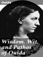 Wisdom, Wit, and Pathos of Ouida: Selected from the Works of Ouida