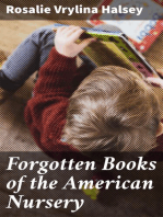 Forgotten Books of the American Nursery: A History of the Development of the American Story-Book