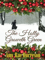 The Holly Groweth Green