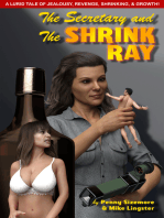 The Secretary and the Shrink Ray