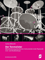 Der Tonmeister: Mikrofonierung akustischer Instrumente in der Popmusik: Live- und Studiosetups