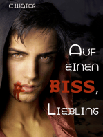 Auf einen Biss, Liebling