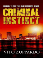Criminal Instinct Prequel to the True Blue Detective: True Blue Detective