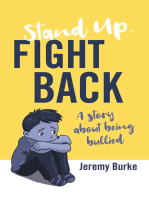 Stand Up, Fight Back: A story about being bullied