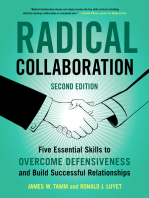 Radical Collaboration: Five Essential Skills to Overcome Defensiveness and Build Successful Relationships