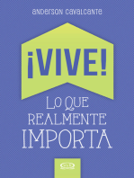 ¡Vive! Lo que realmente importa