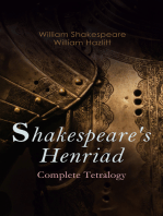 Shakespeare's Henriad - Complete Tetralogy: Including a Detailed Analysis of the Main Characters: Richard II, King Henry IV and King Henry V