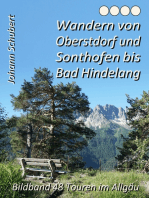 Wandern von Oberstdorf und Sonthofen bis Bad Hindelang: Bildband 48 Touren im Allgäu