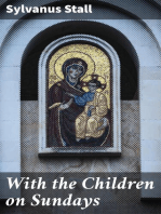 With the Children on Sundays: Through Eye-Gate and Ear-Gate into the City of Child-Soul