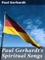 Paul Gerhardt's Spiritual Songs: Translated by John Kelly