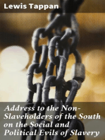 Address to the Non-Slaveholders of the South on the Social and Political Evils of Slavery