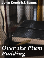 Over the Plum Pudding