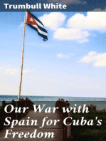 Our War with Spain for Cuba's Freedom