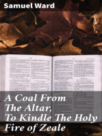 A Coal From The Altar, To Kindle The Holy Fire of Zeale: In a Sermon Preached at a Generall Visitation at Ipswich