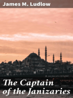 The Captain of the Janizaries: A story of the times of Scanderberg and the fall of Constantinople