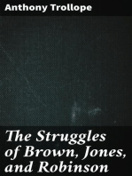 The Struggles of Brown, Jones, and Robinson: By One of the Firm
