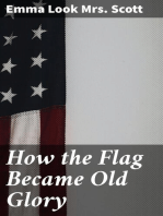 How the Flag Became Old Glory