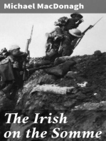 The Irish on the Somme: Being a Second Series of 'The Irish at the Front'