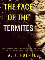The Face of the Termites