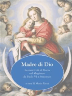 Madre di Dio: La maternità di Maria  nel Magistero  da Paolo VI a Francesco