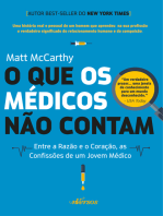 O que os médicos não contam: Entre a razão e o coração, as confissões e um jovem médico