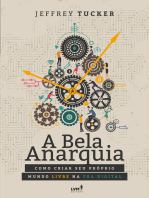 A bela anarquia: Como criar seu próprio mundo livre na era digital