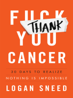 Thank You, Cancer: 30 Days to Realize Nothing Is Impossible