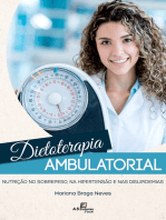 Dietoterapia Ambulatorial: Nutrição no sobrepeso, na hipertensão e nas dislipidemias